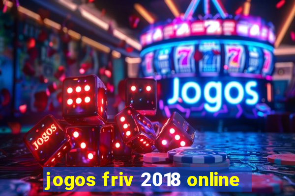 jogos friv 2018 online